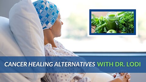 Cancer Healing Alternatives