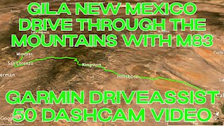 Gila New Mexico / Drive Through The Mountains with M83 / Garmin DriveAssist 50 Dashcam Video