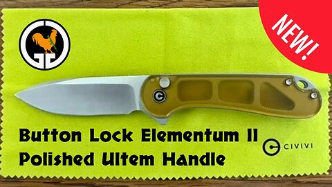 Civivi Button Lock Elementum II - Polished Ultem Handle
