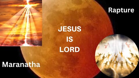 BLOOD MOON-Worship Jesus Christ, Caught Up to Meet Jesus, Thank You Jesus for the Blood, Coming 726