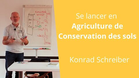Se lancer en Agriculture de Conservation des sols, Konrad Schreiber