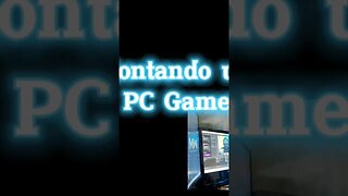 Montando um PC Gamer #Shorts #Short