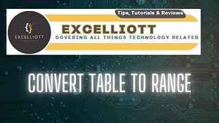 Excel - Convert Table to Range