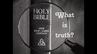 What is Truth? cont.