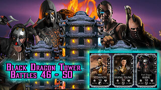 MK Mobile. Black Dragon Tower Battles 46 - 50