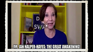 Dr. Jan Halper-Hayes The Great Awakening!