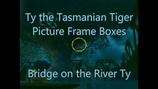 Ty the Tasmanian Tiger: Invisible Boxes (Bridge on the River Ty)