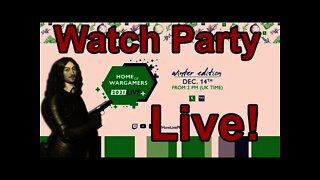 Home of Wargamers 2021 - Watch Party - Live