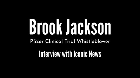 Brook Jackson | Pfizer Whistleblower Interview with Iconic News