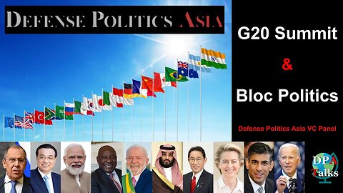 G20 Summit & Bloc Politics | DPA Open Mic VC