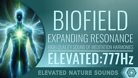 Biofield Harmony: 777 Hz - Attract What You Radiate