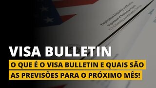 O QUE ESPERAMOS DO VISA BULLETIN OUTUBRO 2023!