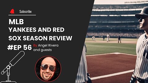 MLB Season Review...How are the Yankees and Red Sox Doing? | Angel In The Afternoon Special