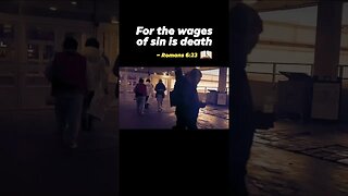THE WAGES OF SIN IS DEATH