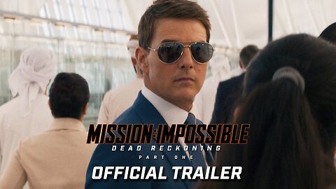 Mission: Impossible – Dead Reckoning Part One | Official Trailer (2023 Movie) - Tom Cruise | Paramount Pictures