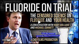 Fluoride On Trial: The Censored Science on Fluoride and Your Health