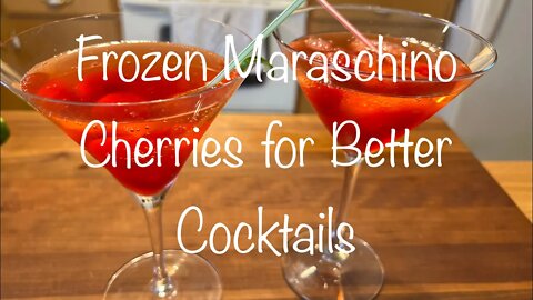 COCKTAIL EDITION | FROZEN MARASCHINO CHERRIES FOR KIDDIE COCKTAILS AND THE ADULT VERSION