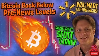 Bitcoin LIVE - BTC BREAKDOWN! SCOTT CARNEY GUEST, WMT ATH! MONTHLY CANDLE CLOSE!