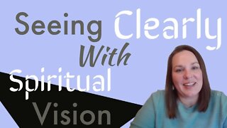 Seeing Clearly with Spiritual Vision #shorts #biblestudy #christian