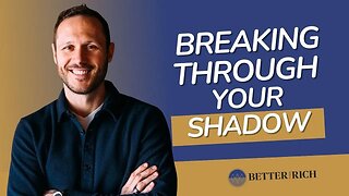 Breaking Through Your Shadow with Connor Beaton