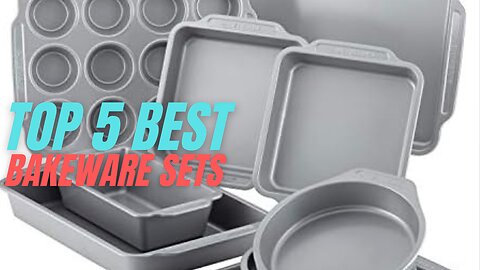 Top 5 Best Bakeware Sets Review in 2024