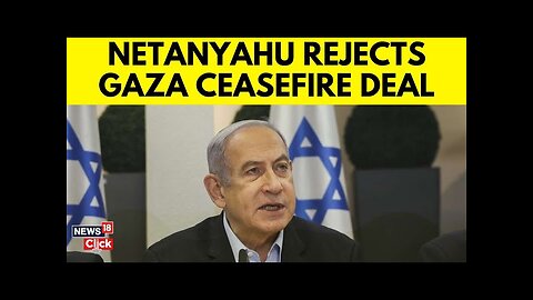 Gaza Ceasefire: Netanyahu's Rejection