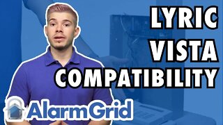 The Lyric Alarm System and VISTA Compatibility