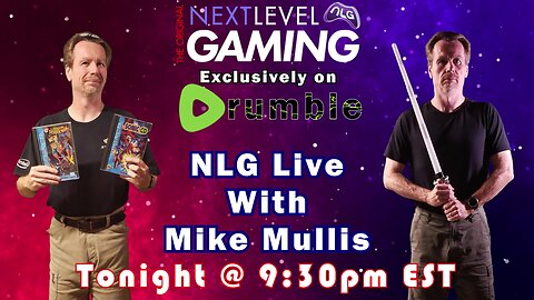 NLG Live W/ Mike: I have no idea what I'm playing tonight, help me pick something!