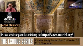 Exodus Study Series Part 33 Exodus 27 23rd November