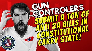 ATTENTION: Gun Controllers Submit a Ton of Anti-2A Bills In Constitutional Carry State