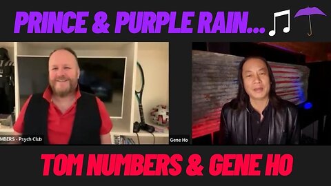 PRINCE & PURPLE RAIN with GENE HO & TOM NUMBERS… will we see a return