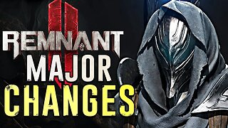 Remnant 2's NEW Update - Everything Explained