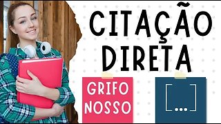 Aprenda a fazer citação direta longa com grifo nosso e colchetes