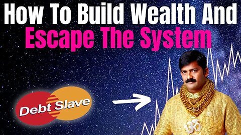 How To Build Enough WEALTH To Escape The Matrix