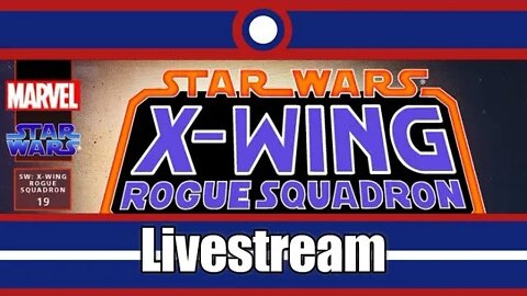 Star Wars X-Wing Rogue Squadron Livestream Part 18