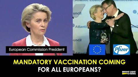 MANDATORY VACCINATION COMING FOR ALL EUROPEANS?