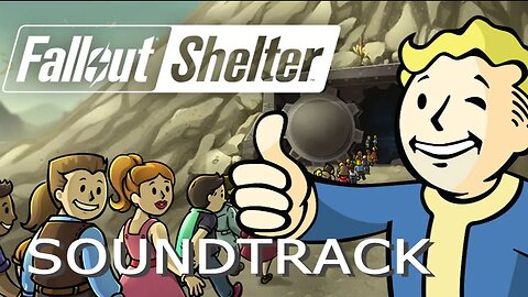 Fallout Shelter Original Game Soundtrack Full OST w/Timestamps