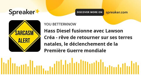 Hass Diesel fusionne avec Lawson Créa - rêve de retourner sur ses terres natales, le déclenchement d