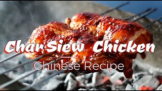 Char Siu Chicken Recipe - Charcoal Grilled Chinese Chicken