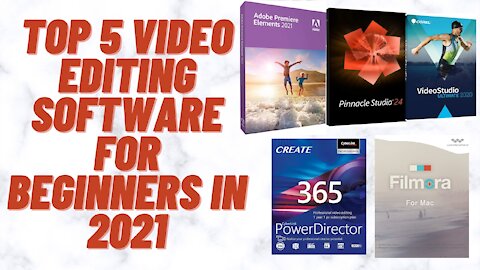 Top 5 Video Editing Software for Beginners in 2021