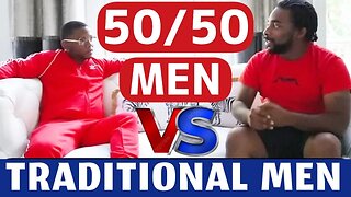 🔴 50/50 Men VS Traditional Men | The 5 Reasons Why 50/50 Men Lose Every Time