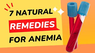 7 Natural Remedies For Anemia To Avoid Looking Like a Vampire