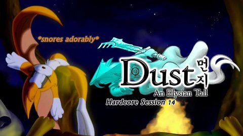 Dust: An Elysian Tail | Random Collections Attempt 1 (Session 14) [Old Mic]