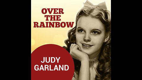 Over the Rainbow (Judy Garland)