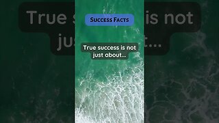 Success Facts True One