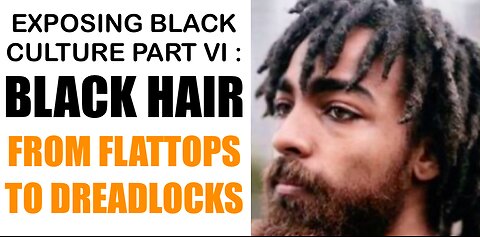 EXPOSING BLACK CULTURE PART VI : BLACK HAIR AND THE CULTURAL DISCUSSION SURROUNDING IT