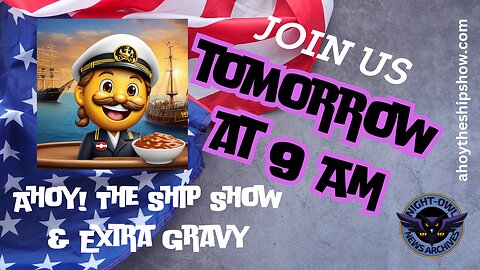 Ahoy! The Ship Show & Extra Gravy - 05/28/2024