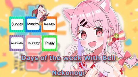 Days of the week song with vtuber catgirl Bell Nekonogi