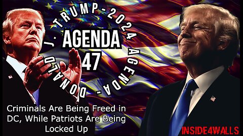 Donald J. Trump Agenda 47 Archive-Criminals Are Being Freed in DC,While Patriots Are Being Locked up