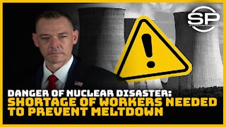 Danger of Nuclear Disaster: Shortage of Workers Needed To Prevent Meltdown!